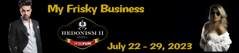 My Frisky Business Week * July 22 - 29, 2023